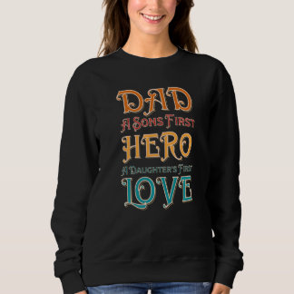 Mens Vater A Sons First Held A Daughters Erste Lie Sweatshirt