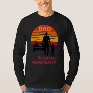 Mens Vater Aka Personal Transporter Daddy Fatheru2 T-Shirt