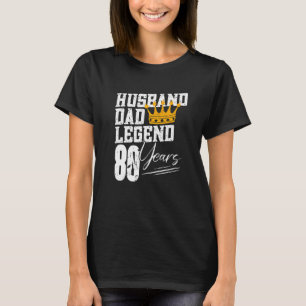 Mens Vater Ehemann Legend 80 Jahre 80. Geburtstag T-Shirt