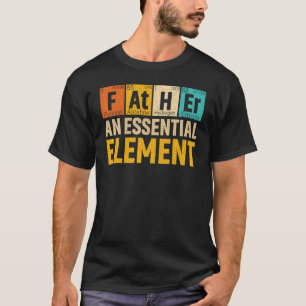 Mens Vater ein wesentlicher Element Zeitraum Vater T-Shirt
