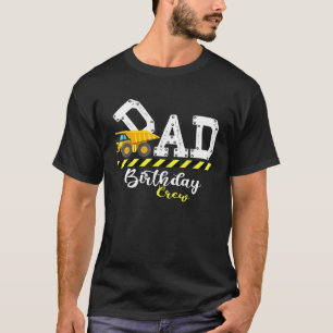 Mens Vater Geburtstag Crew Bau Geburtstagsfamilie T-Shirt
