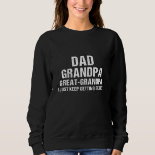 Mens Vater Großartiges Opa Besseres Leben Sweatshirt