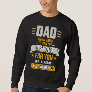 Mens Vater hat versucht, das Beste zu finden, aber Sweatshirt