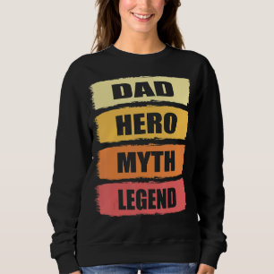 Mens Vater Hero Myth Legend Bester Vater Vatertag Sweatshirt