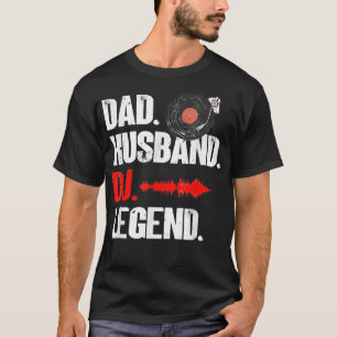 Mens Vater Husband DJ Legend - Music Artist DJ T-Shirt