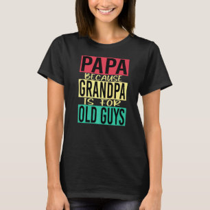 Mens Vater Idea for Proud Vaters Stepfathers Pappy T-Shirt