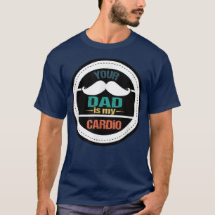 Mens Vater ist mein Cardio, Funny Vater Gym Workou T-Shirt
