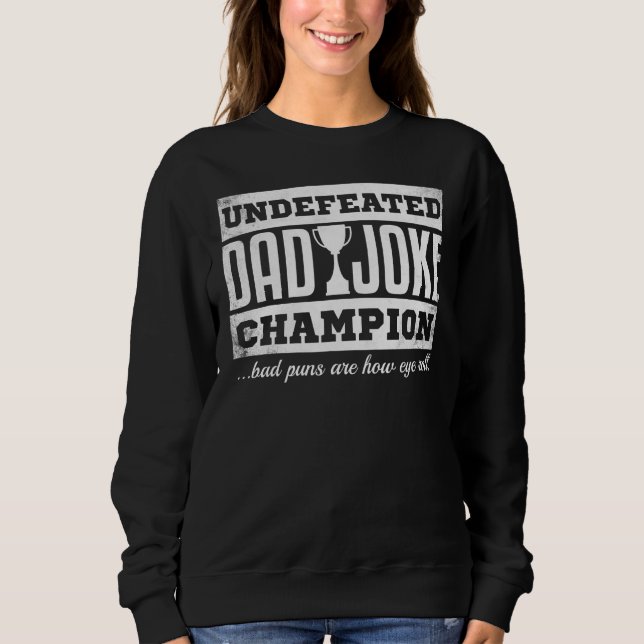 Mens Vater Joke Champion Fathers Day Bad Puns Sweatshirt (Vorderseite)