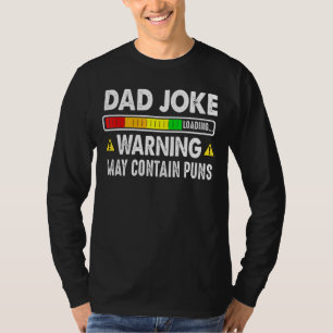 Mens Vater Joke Loading Warnungen enthalten möglic T-Shirt