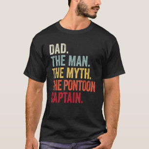 Mens Vater Man Myth Pontoon Captain I Daddy Pontoo T-Shirt
