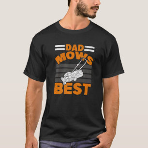 Mens Vater Mows Best Lawnmower Rasenmäher Vater La T-Shirt