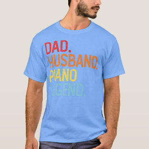Mens Vater Piano Legend Vatertag Musik Lover Pia T-Shirt