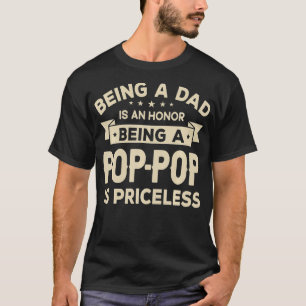 Mens VATER sein ist ein HONOR, POPPOP ist PRI T-Shirt