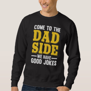 Mens Vater Side Good Jokes Pater Papa Vater Daddy Sweatshirt