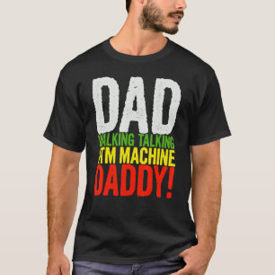 Mens Vater zu Fuß Unterhaltung ATM Maschine Daddy  T-Shirt