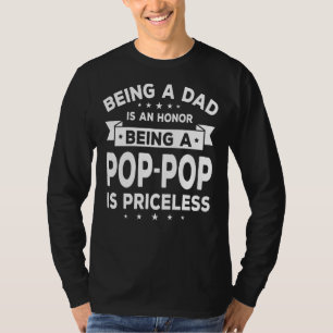 Mens Vater zu sein ist eine Ehre, ein Pop Pop ist T-Shirt