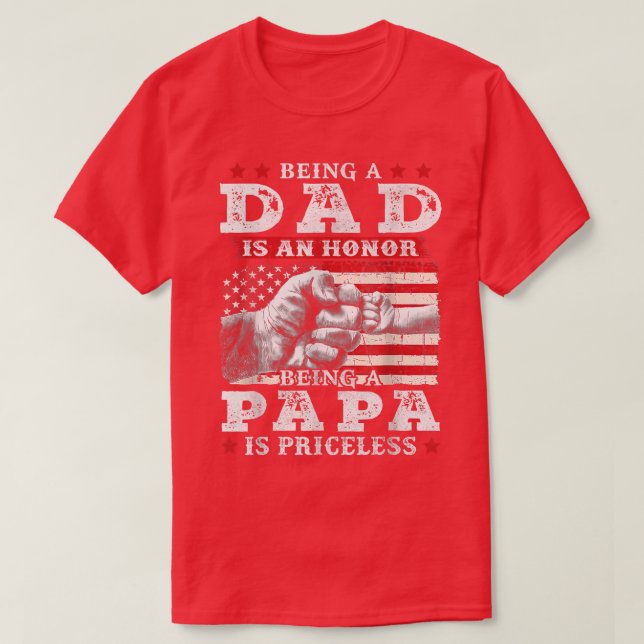 Mens Vater zu sein ist eine Ehre Papa zu sein ist  T-Shirt (Design vorne)