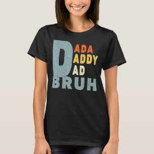 Mens Vatertag Dada Daddy Vater Bruh 35 T-Shirt