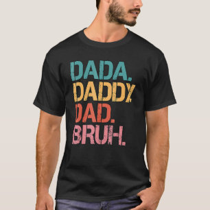 Mens Vatertag Dada Daddy Vater Bruh 85 T-Shirt