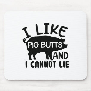 Mens Vatertag Grillen I like Pig Hinterns Grill Mousepad