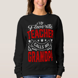 Mens Vatertag Mein Lieblingslehrer nennt mich Gra Sweatshirt