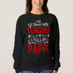 Mens Vatertag Mein Lieblingslehrer nennt mich Pap Sweatshirt