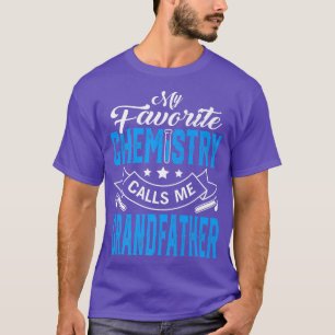 Mens Vatertag Meine Lieblingschemie nennt mich G T-Shirt