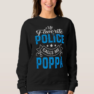 Mens Vatertag Meine Lieblingspolizei nennt mich Po Sweatshirt