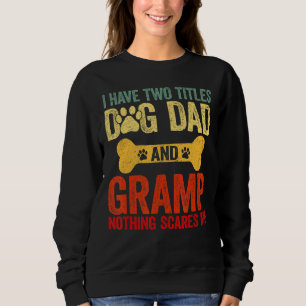 Mens Vatertag Retro Ich habe zwei Titel Hund Vater Sweatshirt