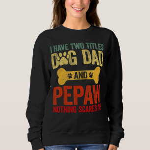Mens Vatertag Retro Ich habe zwei Titel Hund Vater Sweatshirt