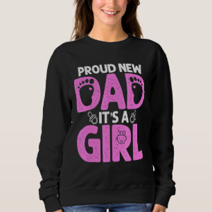 Mens Vatertag stolz New Dad ist ein Mädchen Niedli Sweatshirt