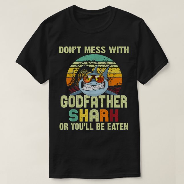 Mens Vathers Day Gift für PapaDont Mess mit Godfa T-Shirt (Design vorne)