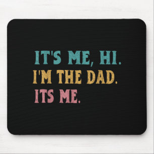 Mens Vathers Day, sein Ich Hallo im Vater ist mein Mousepad