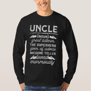 Mens Vathers Day Uncle Definition Great Listener T-Shirt