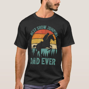 Mens Vintag Best Show Jumping Vater je Vater T-Shirt