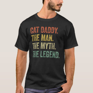 Mens Vintag Cat Vater Katze Daddy Man Myth Legende T-Shirt