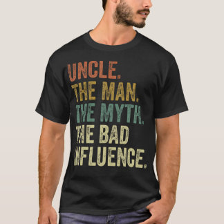 Mens Vintag Fun Onkel Man Myth Bad Influence Funn T-Shirt