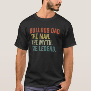Mens Vintag Hund Vater Man Myth Legend S. Bulldog  T-Shirt