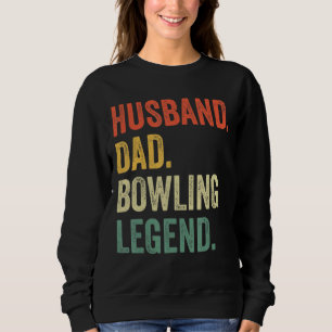 Mens Vintag Husband Vater Bowling Legend Retro Fat Sweatshirt