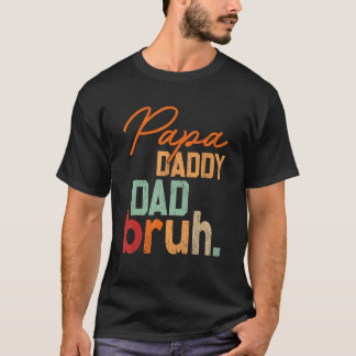 Mens Vintag Papa Daddy Vater Bruh Fathers Day Outf T-Shirt