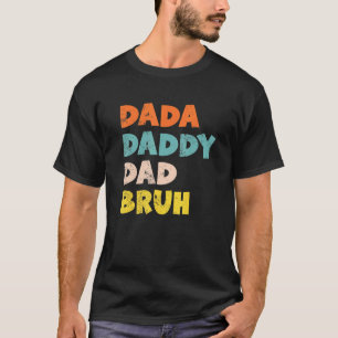 Mens Vintag Retro Fathers Dada Daddy Vater Bruh Co T-Shirt