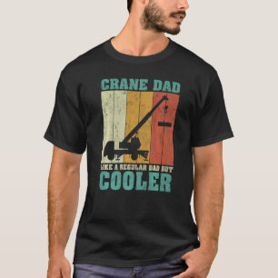 Mens Vintag Retro Krane Vater wie ein regelmäßiger T-Shirt