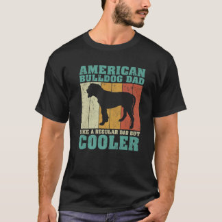 Mens Vintage American Bulldog Dad Like A Regular D T-Shirt
