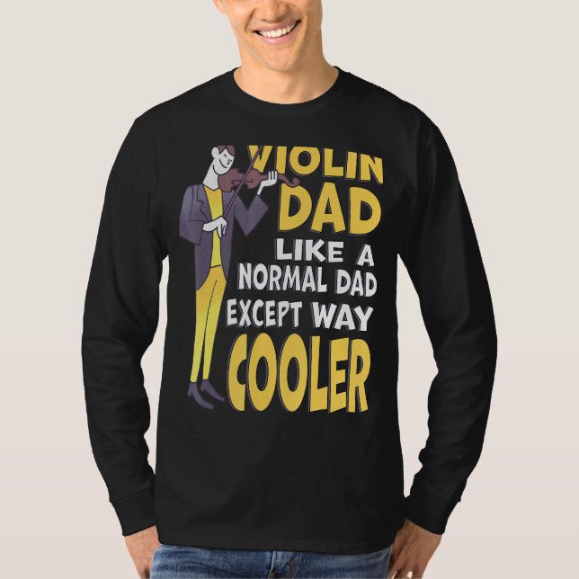 Mens Violine Vater wie normaler Vater, außer viel  T-Shirt (Vorderseite)