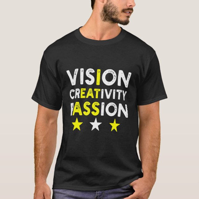 Mens Vision Creativity Passion Spaß T-Shirt (Vorderseite)