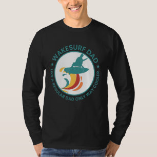 Mens Wakesurf Vater Wakeboard Wakeboard Surfing W T-Shirt