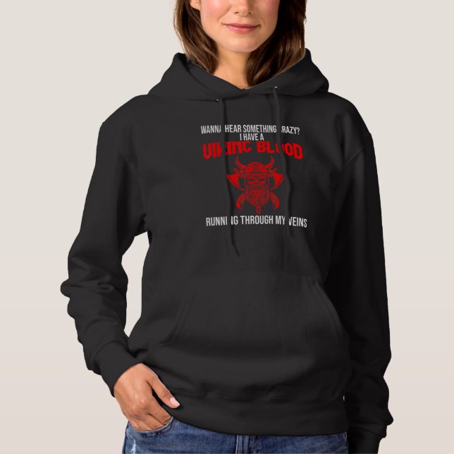 Mens wanna hear something crazy I have a viking bl Hoodie (Vorderseite)