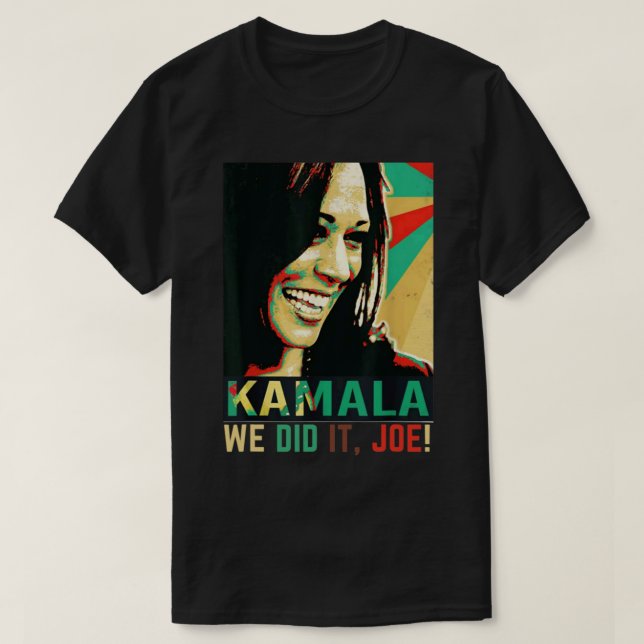 Mens, wir haben es Joe gemacht! Funny Kamala Harri T-Shirt (Design vorne)