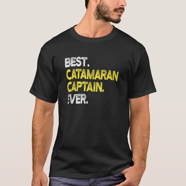 Mens Womens Best Catamaran Captain Ever Boat Lover T-Shirt (Vorderseite)