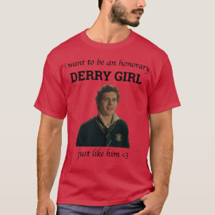 Mens Womens Honorary Derry Girl Niedliche Grafikge T-Shirt